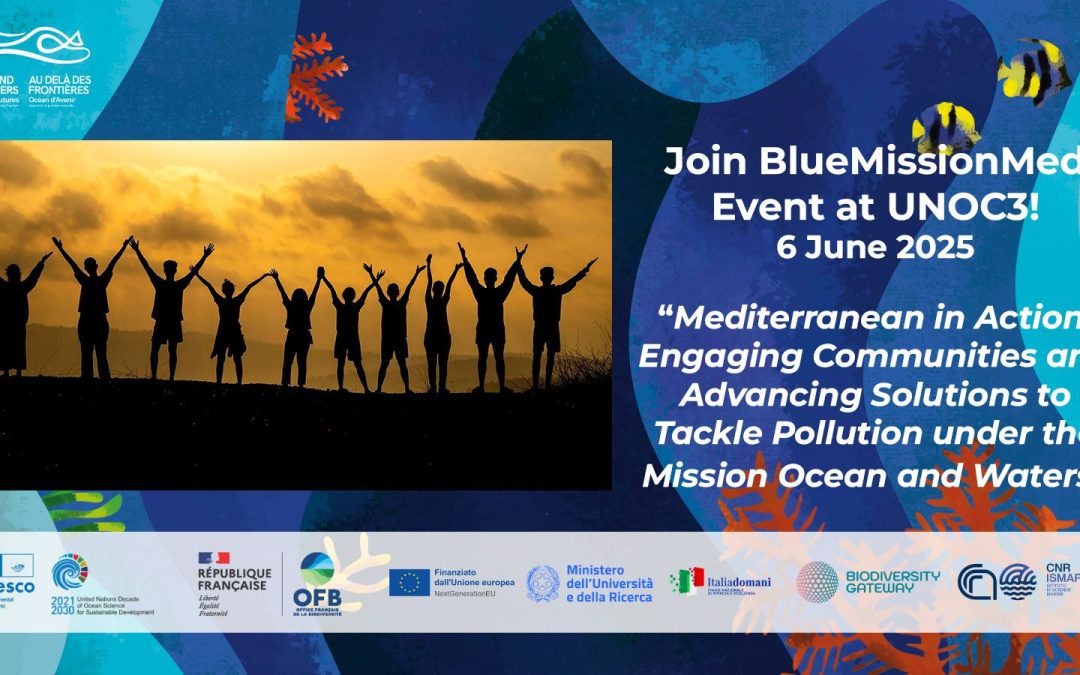 Mediterranean in Action: Engaging Communities and Advancing Solutions to Tackle Pollution under the Mission Ocean and Waters