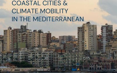Coastal Cities & Climate Mobility in the Mediterranean – The Global Centre for Climate Mobility